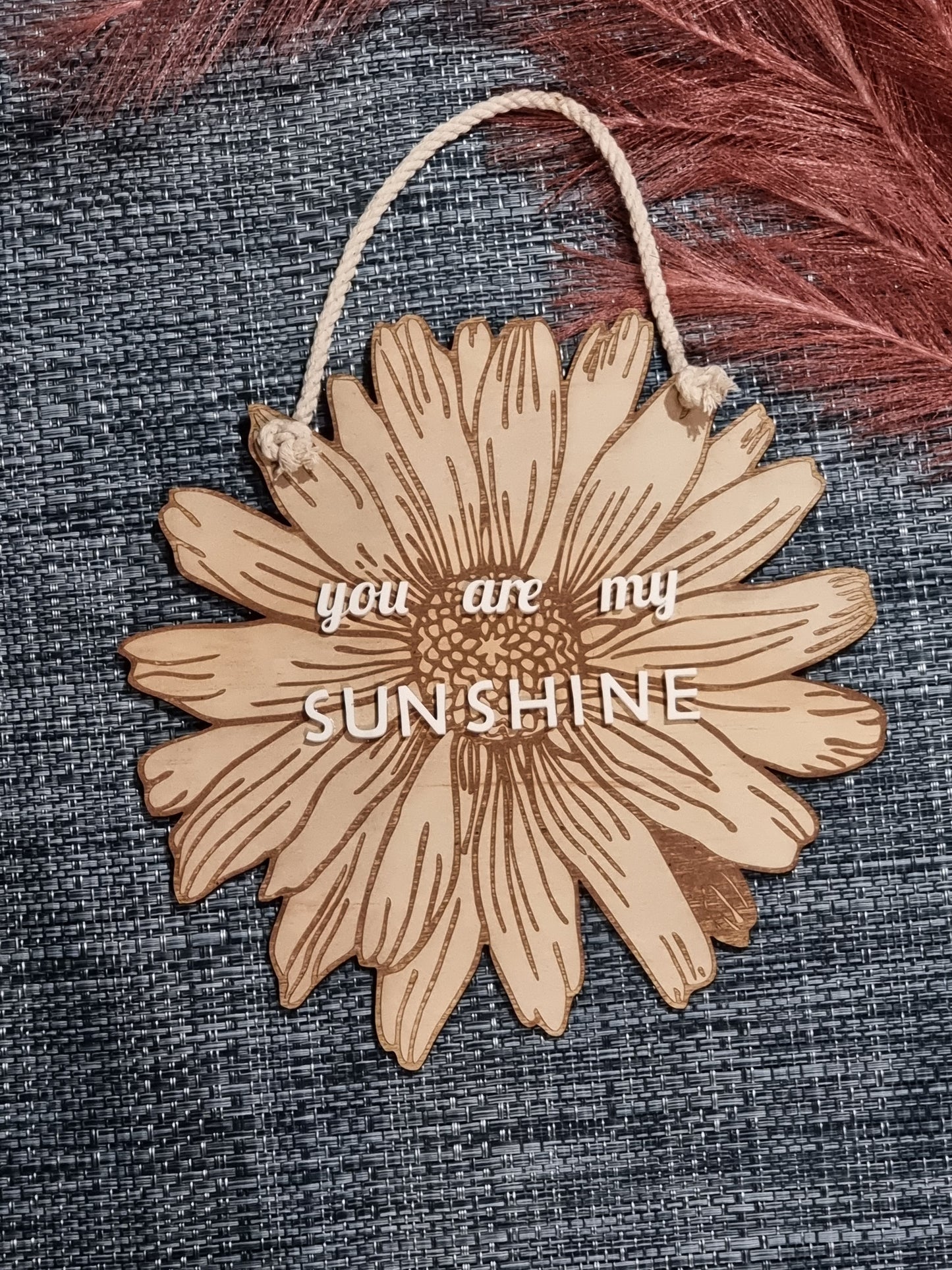 You are my sunshine sign.